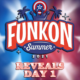 FUNKON 2021 Summer Convention - Reveals Day 1