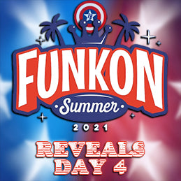 FUNKON 2021 Summer Convention - Reveals Day 4