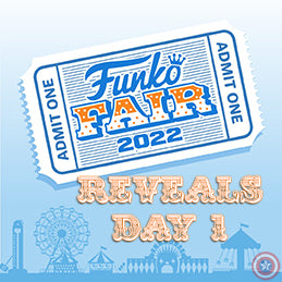 Funko Fair 2022: Reveals Day 1