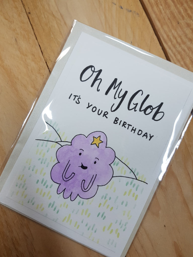 That Freckle, Oh My Glob its your Birthday Hand Drawn Card.